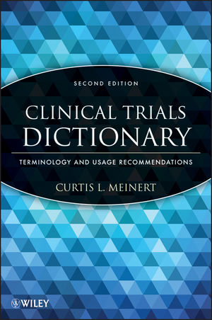 Clinical Trials Dictionary: Terminology and Usage Recommendations, 2nd Edition