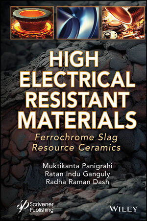 High Electrical Resistant Materials: Ferrochrome Slag Resource 