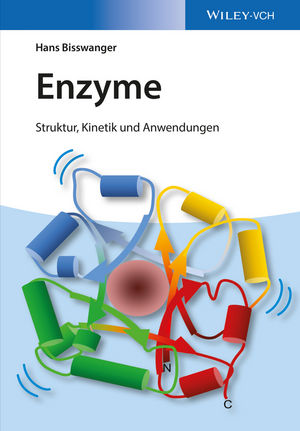 Enzyme: Struktur, Kinetik und Anwendungen