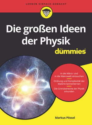 Die gro&szlig;en Fragen der Physik f&uuml;r Dummies