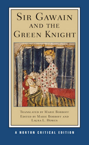 Sir Gawain and the Green Knight, A Norton Critical Edition