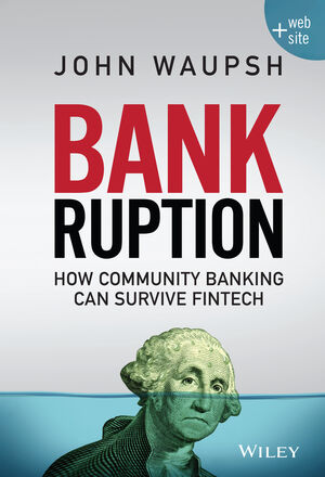 Bankruption: How Community Banking Can Survive Fintech