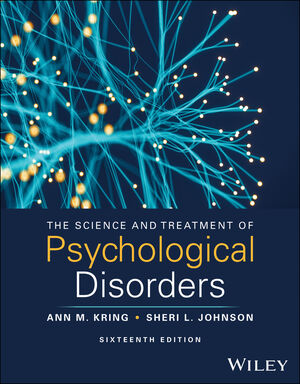 The Science and Treatment of Psychological Disorders, 16th Edition