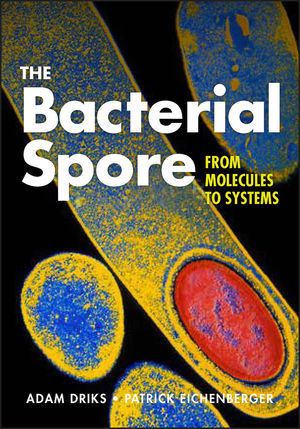 The Bacterial Spore: From Molecules to Systems