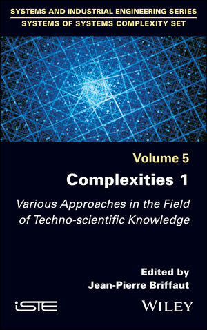 Complexities 1: Various Approaches in the Field of Techno-Scientific Knowledge
