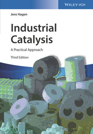 Industrial Catalysis: A Practical Approach, 3rd Edition