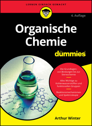 Organische Chemie f&uuml;r Dummies, 4. Auflage