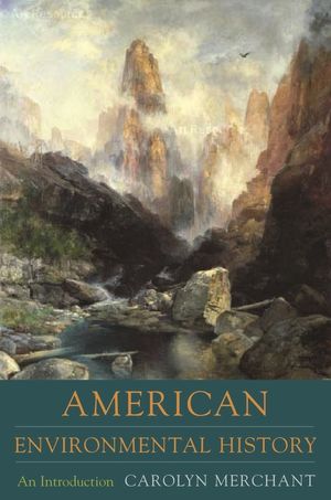 American Environmental History: An Introduction