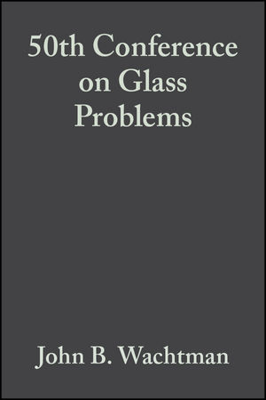50th Conference on Glass Problems, Volume 11, Issue 1/2