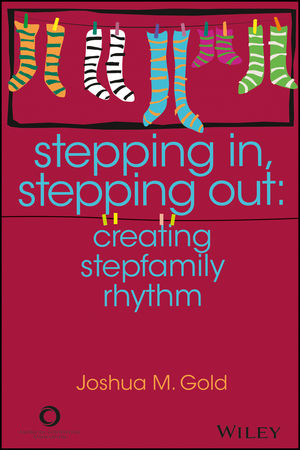 Stepping In, Stepping Out: Creating Stepfamily Rhythm cover image