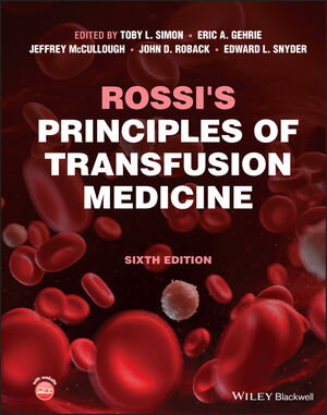 Rossi's Principles of Transfusion Medicine, 6th Edition cover image