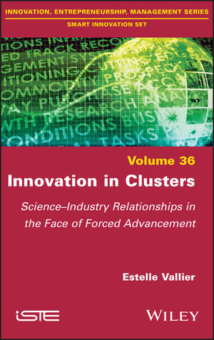 Innovation in Clusters: Science-Industry Relationships in the Face of Forced Advancement