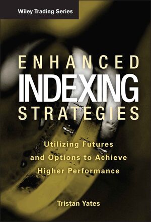 Enhanced Indexing Strategies: Utilizing Futures and Options to Achieve Higher Performance cover image