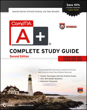 Comptia A Complete Study Guide Exams 220 801 And 220 802 2nd Edition Wiley