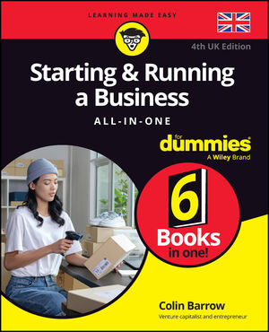 Starting & Running a Business All-in-One For Dummies, 4th Edition (UK)