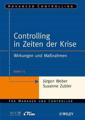 Controlling in Zeiten der Krise: Wirkungen und Maßnahmen