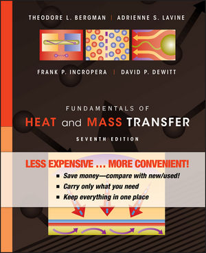 Fundamentals of Heat and Mass Transfer, 7th Edition Binder Ready Version