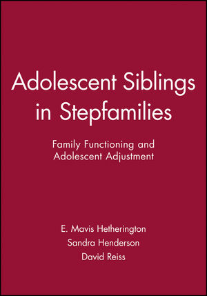 Adolescent Siblings in Stepfamilies: Family Functioning and Adolescent Adjustment