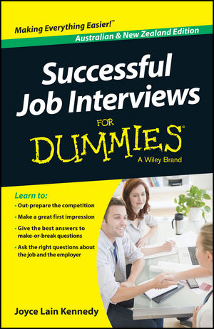 Successful Job Interviews For Dummies - Australia / NZ, Australian and New Zealand Edition