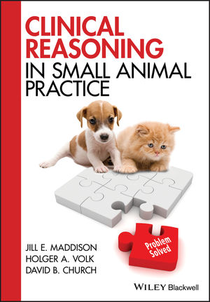 Clinical Reasoning In Small Animal Practice Wiley