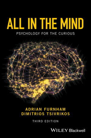 All in the Mind: Psychology for the Curious, 3rd Edition