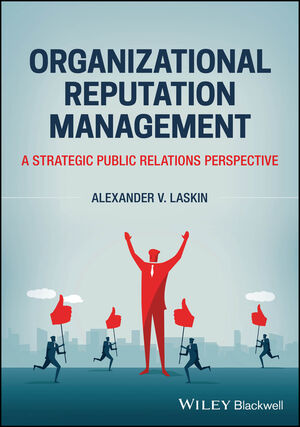 Organizational Reputation Management: A Strategic Public Relations Perspective