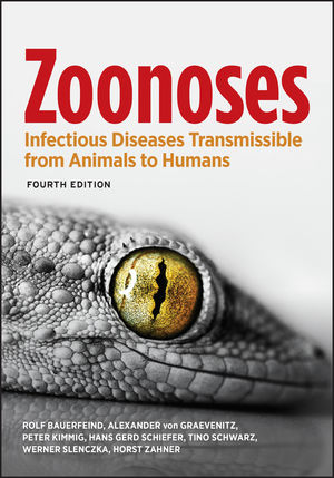 Zoonoses: Infectious Diseases Transmissible from Animals to Humans, 4th Edition