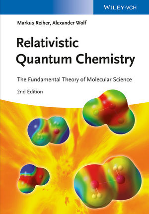 Relativistic Quantum Chemistry: The Fundamental Theory of