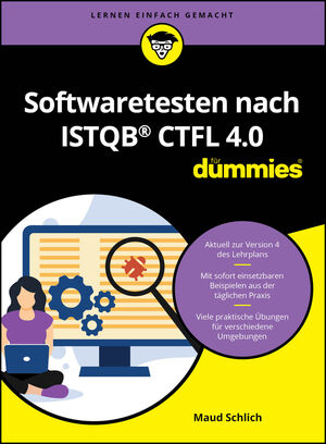 Softwaretesten nach ISTQB CTFL 4.0 f&uuml;r Dummies