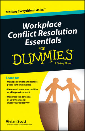 Kristendom falsk omfattende Workplace Conflict Resolution Essentials For Dummies, Australian and New  Zealand Edition | Wiley