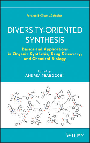 Diversity-Oriented Synthesis: Basics and Applications in Organic Synthesis, Drug Discovery, and Chemical Biology