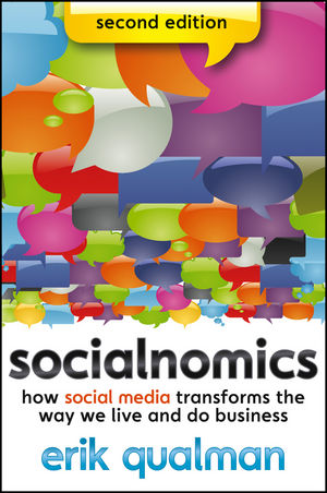 Socialnomics: How Social Media Transforms the Way We Live and Do Business, 2nd Edition