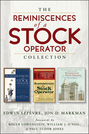 The Reminiscences of a Stock Operator Collection: The Classic Book, The Illustrated Edition, and The Annotated Edition  cover image