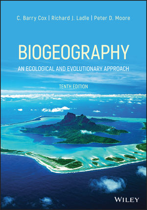 Biogeography: An Ecological and Evolutionary Approach , 10th Edition