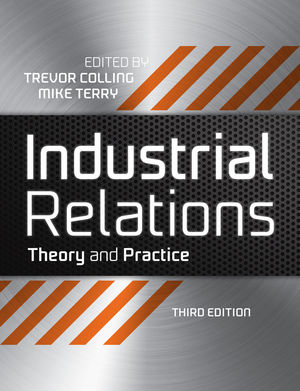 Industrial Relations: Theory and Practice, 3rd Edition