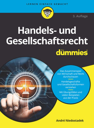 Handels- und Gesellschaftsrecht f&uuml;r Dummies, 3. Auflage