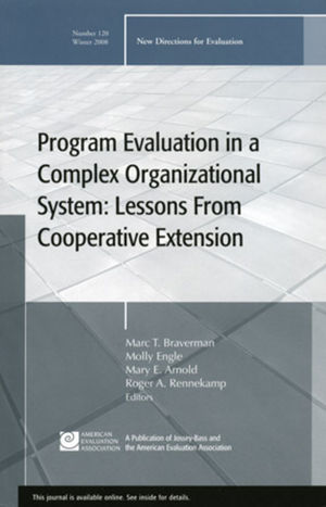 Program Evaluation in a Complex Organizational System: Lessons from Cooperative Extension: New Directions for Evaluation, Number 120