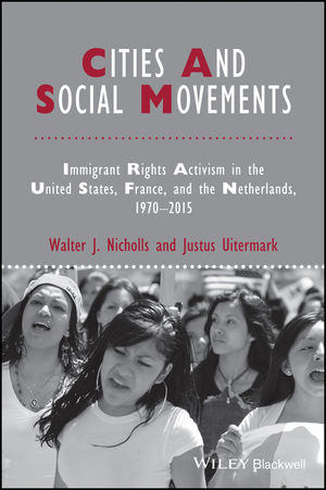 Cities and Social Movements: Immigrant Rights Activism in the US ...