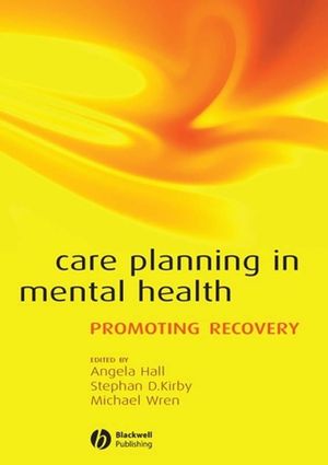 Care Planning in Mental Health: Promoting Recovery
