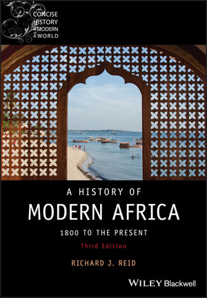 A History of Modern Africa: 1800 to the Present, 3rd Edition