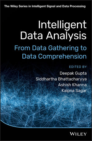 Intelligent Data Analysis From Data Gathering To Data Comprehension Wiley