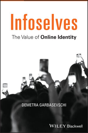 Infoselves: The Value of Online Identity