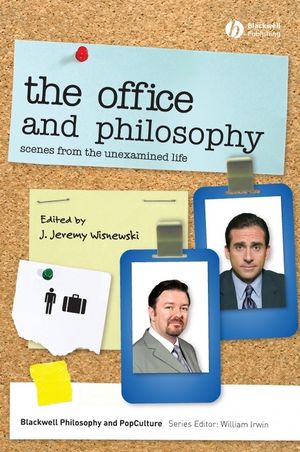 The Office and Philosophy: Scenes from the Unexamined Life | Wiley