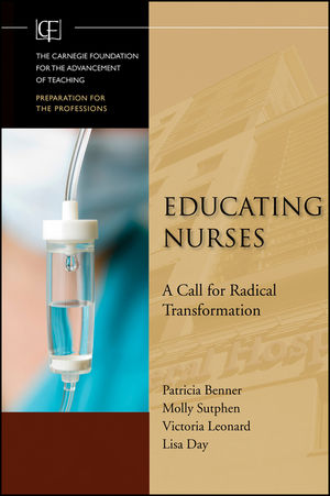 Educating Nurses: A Call for Radical Transformation (047055715X) cover image
