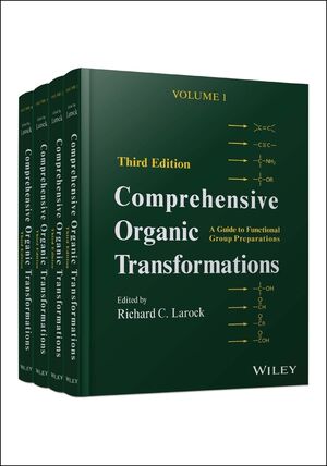 Comprehensive Organic Transformations: A Guide to Functional Group Preparations, 4 Volume Set, 3rd Edition