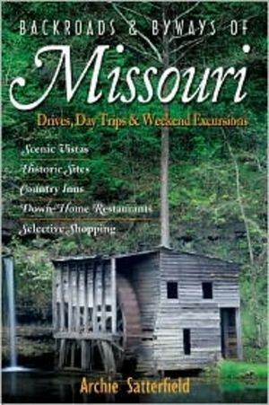 Backroads and Byways of Missouri