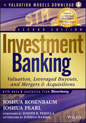 Investment Banking: Valuation, Leveraged Buyouts, and Mergers and Acquisitions + Valuation Models, 2nd Edition cover image