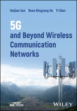 4G, 5G and Beyond Wireless Networks and Systems