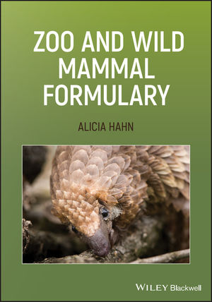 Zoo and Wild Mammal Formulary | Wiley