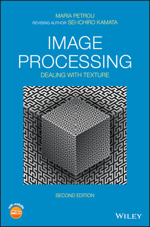 Image Processing: Dealing with Texture, 2nd Edition